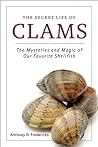 The Secret Life of Clams by Anthony D. Fredericks