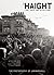 The Haight: Love, Rock, and Revolution