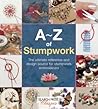 A-Z of Stumpwork by Country Bumpkin Publications