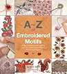 A-Z of Embroidered Motifs by Country Bumpkin Publications