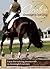 Creative Dressage Schooling: 55 Imaginative Exercises to Avoid Boredom and Enjoy the Training Process