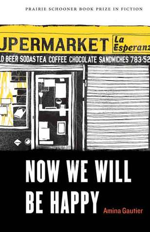 Now We Will Be Happy (Paperback)