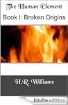 The Human Element: Broken Origins The Human Element: Broken Origins