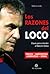 Las razones del Loco by Federico Lareo Las razones del Loco by Federico Lareo