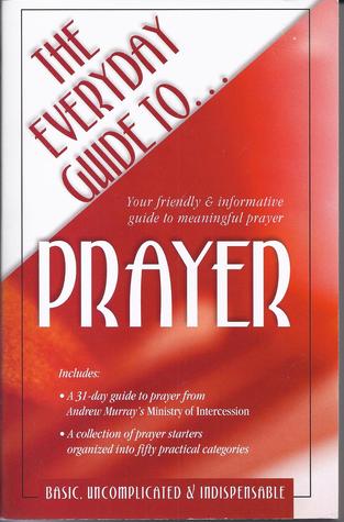The Everyday Guide to Prayer (Paperback)