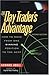 The Day Trader's Advantage: How to Move from One Winning Position to the Next