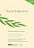 Nurse Executive Review and Resource Manual