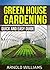 Greenhouse Gardening: Quick and Easy Guide: Master the Basics of Becoming a Greenhouse Gardener!