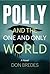 Polly and the One and Only World by Don Bredes