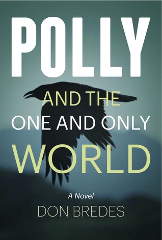Polly and the One and Only World (Paperback)