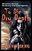 To Die a Dry Death by Greta van der Rol