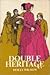 Double Heritage