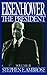 Eisenhower Volume II: The President