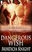 Dangerous Wish (Uniform Enc...