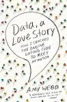 Data, A Love Stor...