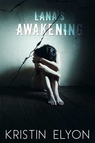 Lana's Awakening (To Have and Control #1)