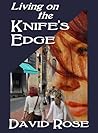 Living on the Knife's Edge