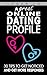 A Great Online Dating Profi...
