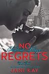 No Regrets by Jani Kay