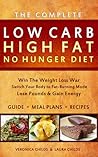 The Complete Low Carb High Fat No Hunger Diet by Veronica Childs The Complete Low Carb High Fat No Hunger Diet by Veronica Childs