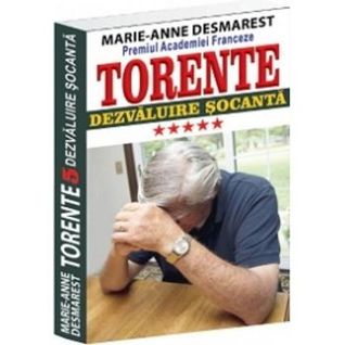 Dezvaluire socanta (Torente, #5)