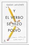 Y el verbo se hiz...