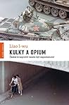 Kulky a opium: ži...