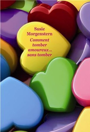 Comment tomber amoureux... sans tomber (Paperback)