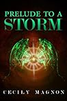 Prelude to a Storm