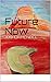 Future Now (Oracles and Madmen Book 1)