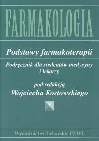 Farmakologia: Podstawy farmakoterapii. Podręcznik dla studentów medycyny i lekarzy
