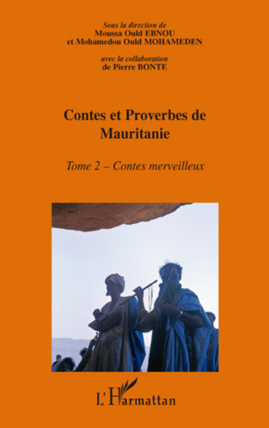 Contes et proverbes de Mauritaine. Tome II. Contes merveilleux