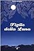 Figlie della luna by Milena Ercolani