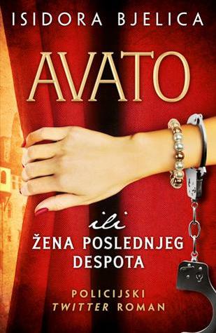 Avato ili Žena poslednjeg despota (Paperback)