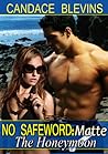 No Safeword Matte: The Honeymoon