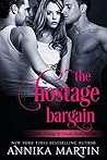 The Hostage Bargain by Annika Martin
