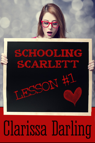 Schooling Scarlett (Lessons Volume 1)