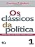 Os Clássicos da Política Vol. 1 (Coleção Fundamentos, #62)