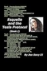 Esquelle and the Tesla Protocol: Book I