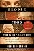 People, Pigs, and Principalities by Don Dickerman