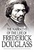 Narrative Of The Life Of Frederick Douglass by Frederick Douglass