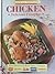 Chicken: Delicious Creations (Favorite All Time Recipes)