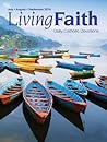 Living Faith - Daily Catholic Devotions, Volume 30 Number 2 - 2014 July, August, September (Living Faith - Daily Catholic Devotions Volume 30)
