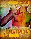 The Rainbow Connection - Volume I
