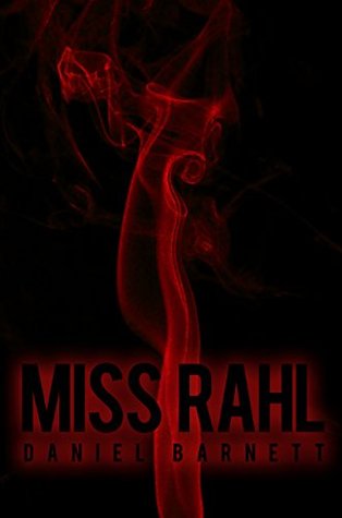 Miss Rahl (Kindle Edition)