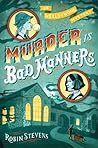 Book cover for Murder Is Bad Manners (Wells and Wong, #1)