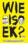 Wie is ek?