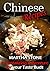 Chinese Recipes: A Tantalizing Adventure for your Taste Buds