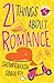 21 Things About Romance