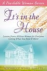 It's in the House: Lessons from a Widow Woman for Everyone (Pearlable Woman, #1)